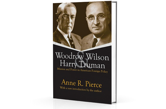 Books by Anne R. Pierce: Woodrow Wilson and Harry Truman